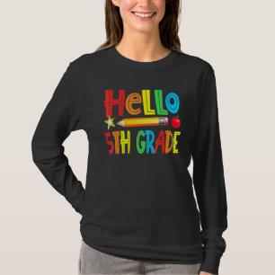 Hello 5th Grade Teacher Team Fifth Grade Squad Gir T-Shirt