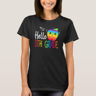 Hello 5th Grade Teacher Team Fifth Grade Squad Gir T-Shirt