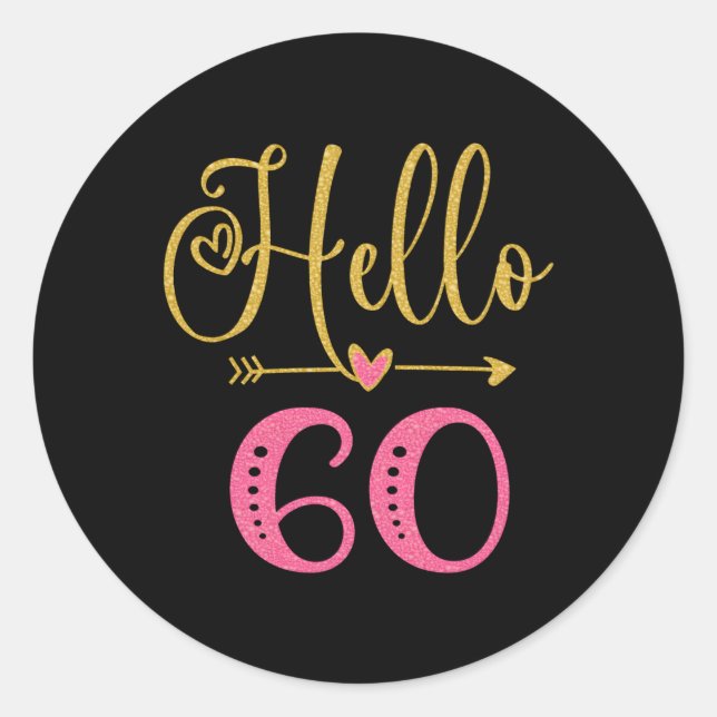 Hello 60 'S 60Th Classic Round Sticker (Front)