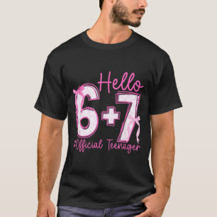 Hello 67 Teenager 13th Birthday Teens Girls 13 Yrs T-Shirt
