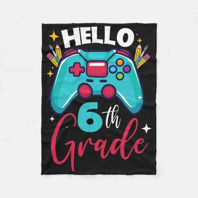 Hello 6th Grade Level Unlocked Video Game Ck To Sc Fleece Blanket (Front)