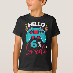 Hello 6th Grade Level Unlocked Video Game Ck To Sc T-Shirt