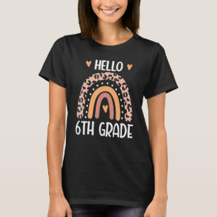 Hello 6th Grade Rainbow Teachers Kids Back To Scho T-Shirt