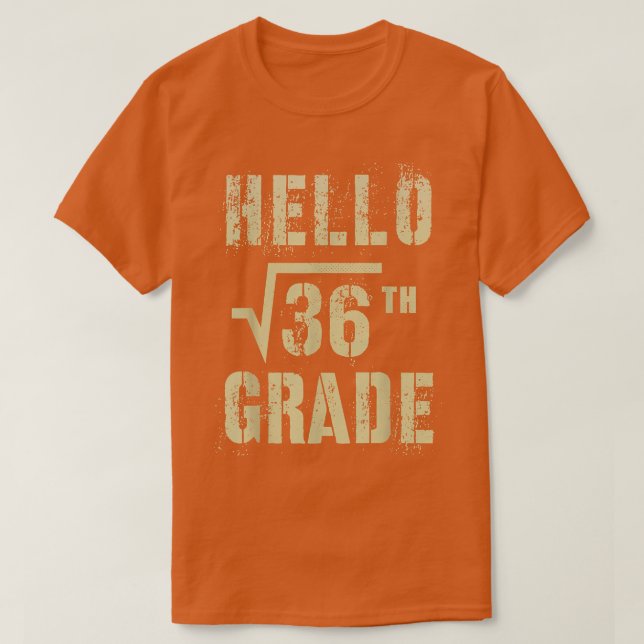 HELLO 6th Grade Square Root of 36 Math Stud Squad  T-Shirt (Design Front)