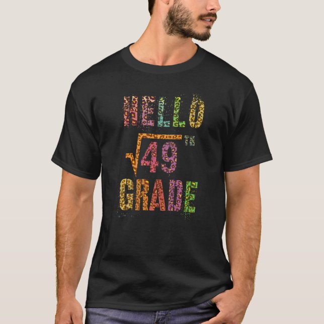 Hello 7th Grade Teacher Square Root Of 49 Math Stu T-Shirt (Front)