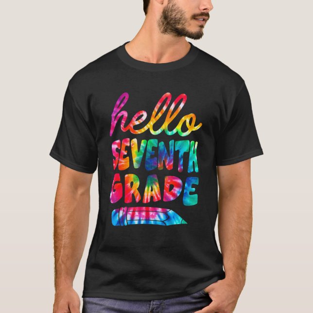 Hello 7th Grade  Tie Dye Student Kids Teachers T-Shirt (Front)