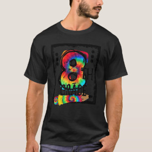 Hello 8th Grade Eighth Grade Teacher Tie Dye Back T-Shirt