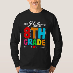 Hello 8th Grade First Day Of School Back To School T-Shirt