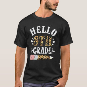Hello 8th Grade Leopard Eighth Grade Teacher Boys  T-Shirt