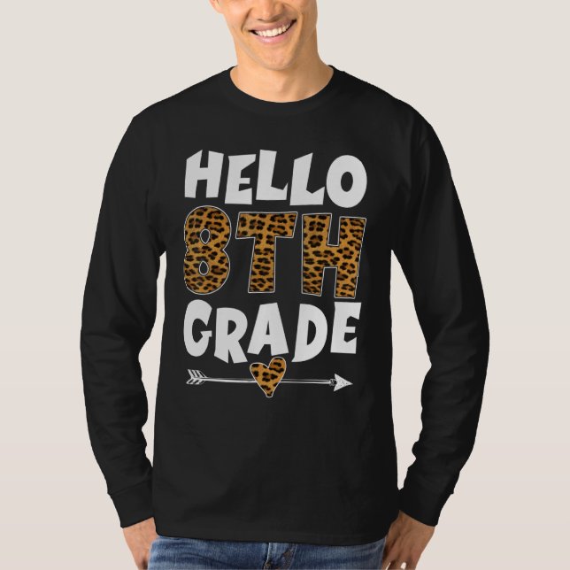 Hello 8th Grade Leopard eighth Grade Teachers Stud T-Shirt (Front)