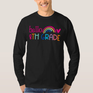 Hello 8th Grade Rainbow For Teachers Student Girls T-Shirt