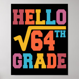 Hello 8th grade Square Root of 64 math Student Poster