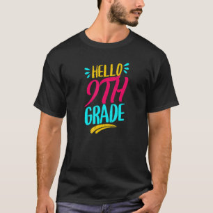 Hello 9th Grade First Day Of School Teacher Back T T-Shirt