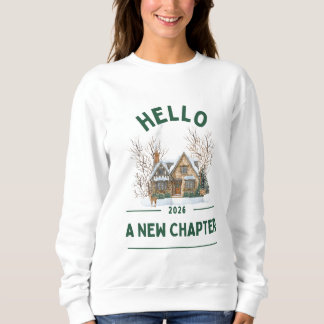 Hello A New Chapter 2026 | Cozy Green T-Shirt Sweatshirt