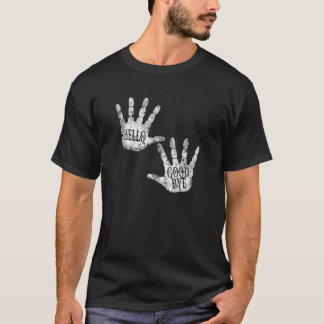 HELLO and GOODBYE Academy DAILY GREETINGS Humour V T-Shirt
