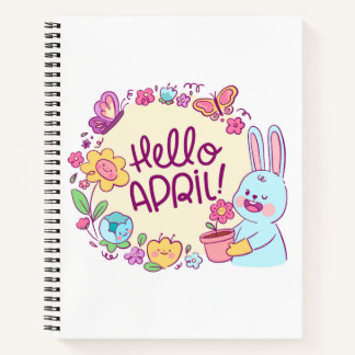 Hello April Notebook