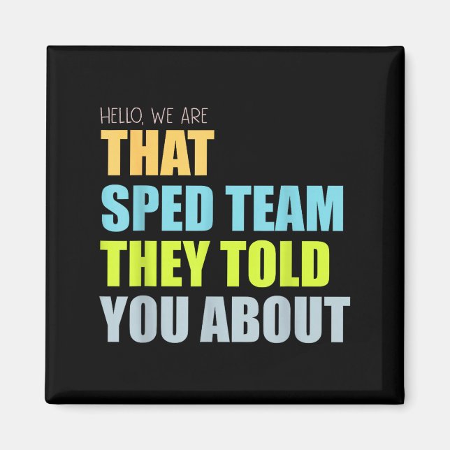 Hello are that sped team told about teacher magnet (Front)