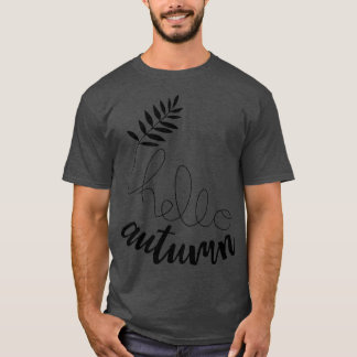 Hello autumn 2 T-Shirt