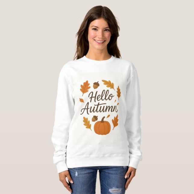 Hello Autumn Cosy Fall Sweatshirt | Pumpkin and Le (Front Full)