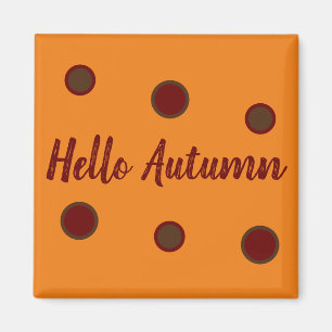 Hello Autumn Magnet