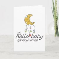 Hello Baby Goodbye Sleep Baby Shower Card