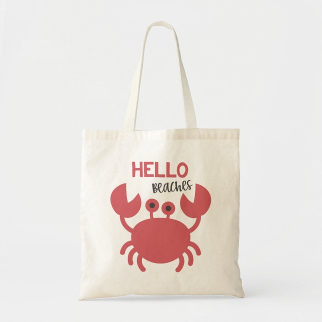 Hello Beaches - Funny Quote Cute Crab Cartoon Tote Bag (Front)