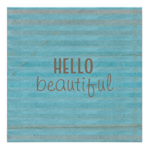 Hello Beautiful Chic Striped Design Poster
