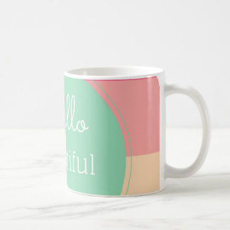 Hello Beautiful Coffee Mug