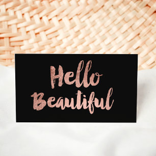 Hello Beautiful elegant rose gold typography black Business Card