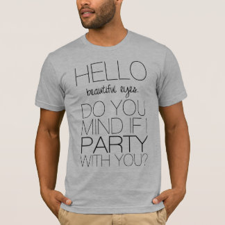 Hello, Beautiful Eyes T-Shirt