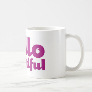 Hello Beautiful Mug