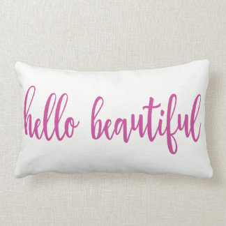 Hello Beautiful Pillow