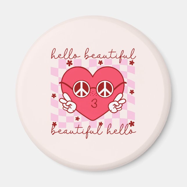 Hello Beautiful Pink Heart Magnet (Front)