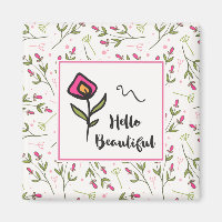 Hello Beautiful Pretty Pink Orange Wildlflower