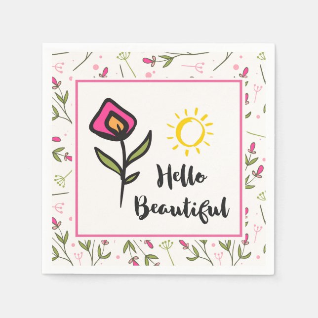 Hello Beautiful Pretty Pink Orange Wildlflower Napkin (Front)