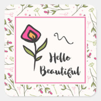 Hello Beautiful Pretty Pink Orange Wildlflower
