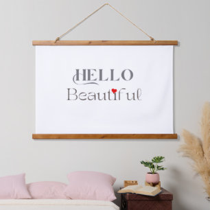HELLO Beautiful, Uplifting Gift for Her Hanging Tapestry