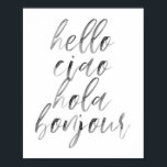 Hello Ciao Hola Bonjour Watercolor Script Poster<br><div class="desc">Hello Ciao Hola Bonjour Watercolor Script</div>