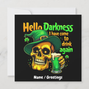 Hello Darkness I Have Come to Drink With You Again Invitation