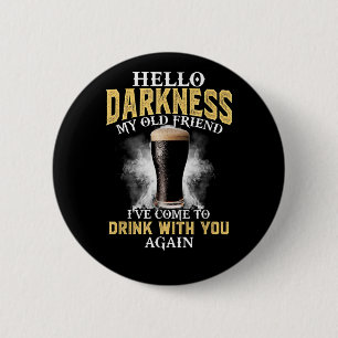Hello Darkness My Old Friend 6 Cm Round Badge