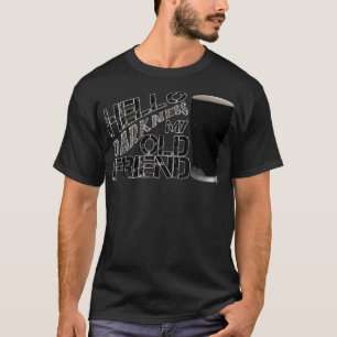 Hello darkness my old friend age beer - stout beer T-Shirt