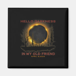 Hello Darkness My Old Friend April 08 Total Solar Magnet