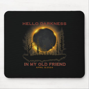 Hello Darkness My Old Friend April 08 Total Solar Mouse Pad
