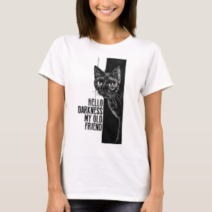 Hello Darkness My Old Friend Black Cat Sketch V2 T-Shirt