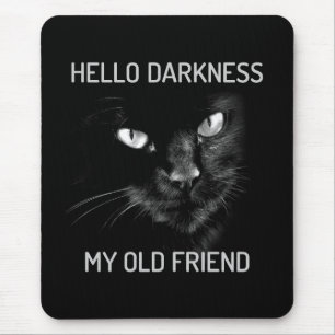 Hello Darkness My Old Friend Cat - V2 - Whiskers Mouse Pad