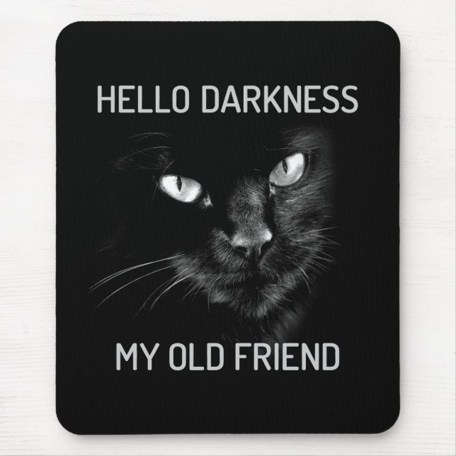 Hello Darkness My Old Friend Cat - V2 - Whiskers Mouse Pad (Front)