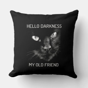 Hello Darkness My Old Friend Cat - Version 2 Cushion