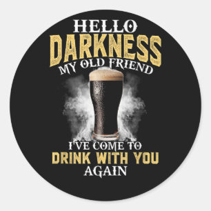 Hello Darkness My Old Friend Classic Round Sticker