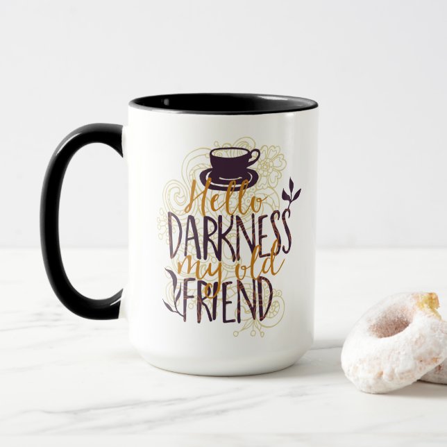 Hello Darkness My Old Friend Coffee Lovers Drinker Mug (With Donut)