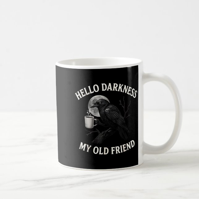 Hello Darkness My Old Friend Crow Coffee Soky Hall Coffee Mug (Right)